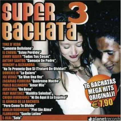 Super Bachata 3 - CD Audio