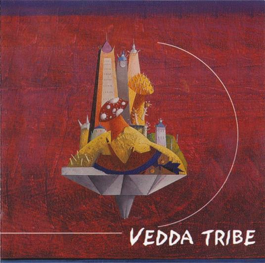 Vedda Tribe - CD Audio di Vedda Tribe