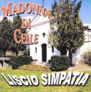 Madonna di Celle - CD Audio di Liscio Simpatia