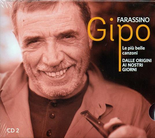 Le più belle canzoni. Dalle origini ai nostri giorni - CD Audio di Gipo Farassino