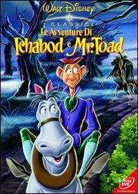 Le avventure di Ichabod e mister Toad di Jack Kinney,James Algar,Clyde Geronimi - DVD