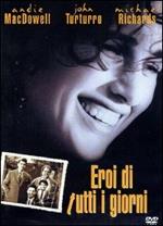 Eroi di tutti i giorni