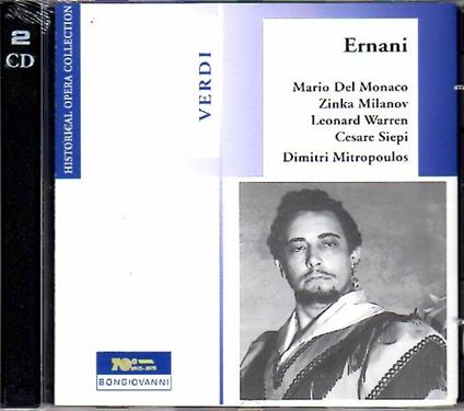 Ernani - CD Audio di Giuseppe Verdi,Mario Del Monaco,Cesare Siepi,Zinka Milanov,Leonard Warren,Dimitri Mitropoulos