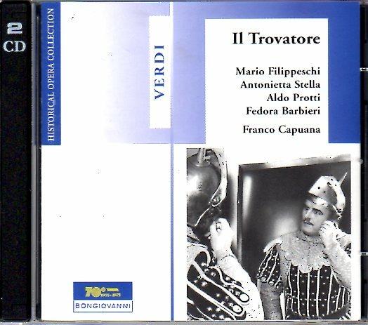 Il Trovatore - CD Audio di Giuseppe Verdi,Franco Capuana,Fedora Barbieri,Antonietta Stella,Mario Filippeschi