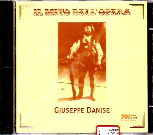 Il mito dell'opera - CD Audio di Giuseppe Danise