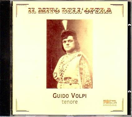 Il mito dell'opera - CD Audio di Guido Volpi