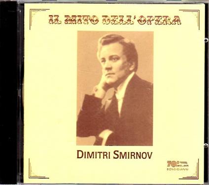 Il mito dell'opera - CD Audio di Dimitri Smirnov