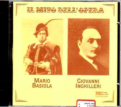 Il mito dell'opera - CD Audio di Mario Basiola,Giovanni Inghilleri