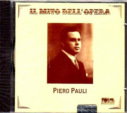 Il mito dell'opera - CD Audio di Piero Pauli