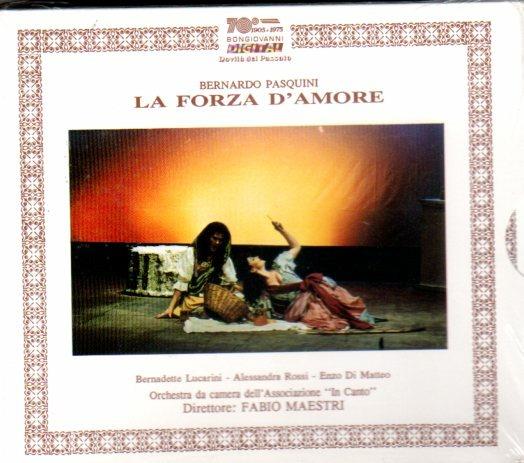 La forza dell'amore - CD Audio di Bernardo Pasquini