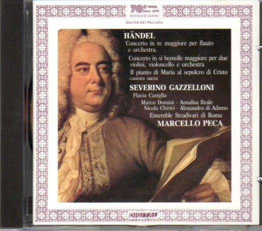Concerto in Re per flauto - Concerto in Si bemolle per due violini e violoncello - Il pianto di Maria al sepolcro di Cristo - CD Audio di Georg Friedrich Händel
