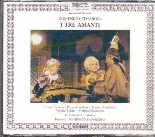 I tre amanti - CD Audio di Domenico Cimarosa