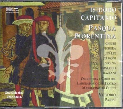 Pasqua Fiorentina - CD Audio di Isidoro Capitanio