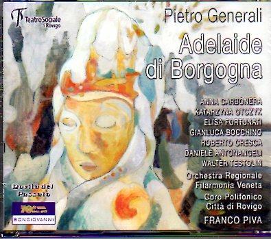 Adelaide De Borgogna - CD Audio di Pietro Generali