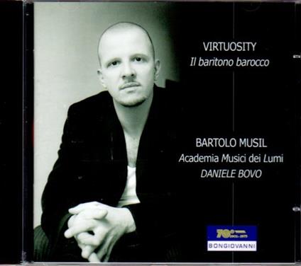 Virtuosity. Il baritono barocco - CD Audio di Bartolo Musil