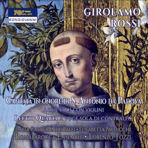 Cantata in onore di S. Antonio da Padova - CD Audio di Girolamo Rossi,Roma Barocca,Lorenza Tozzi