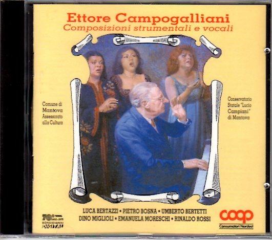 Composizioni strumentali e vocali - CD Audio di Ettore Campogalliani