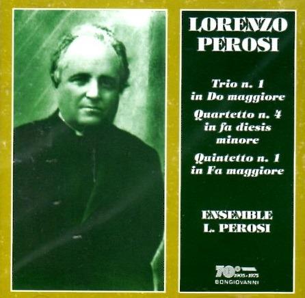Trio n.1 - Quartetto n.4 - Quintetto n.1 - CD Audio di Lorenzo Perosi