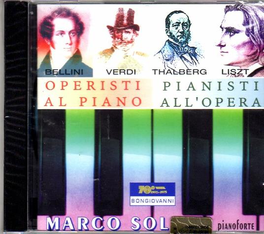 Operisti al piano - Pianisti all'opera - CD Audio