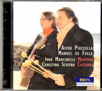 Tango Suite - Histoire du Tango / El amor brujo - Pantomima - La vida breve - Danza spagnola - CD Audio di Astor Piazzolla,Manuel De Falla,Ivan Mancinelli,Christina Schorn