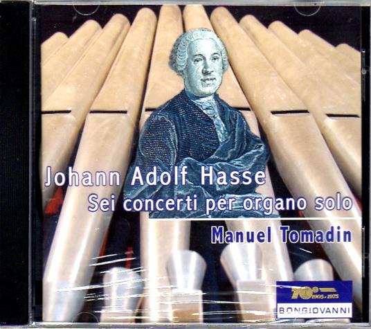 6 Concerti per organo solo - CD Audio di Johann Adolph Hasse,Manuel Tomadin