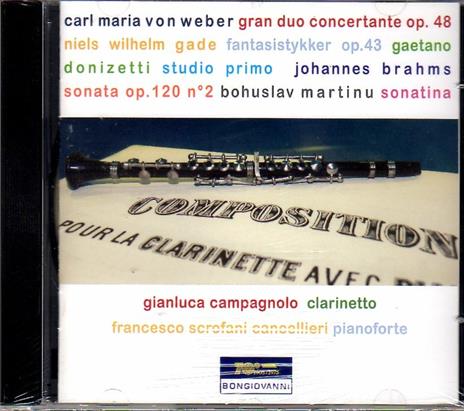 Musica per clarinetto - CD Audio di Johannes Brahms,Gaetano Donizetti,Carl Maria Von Weber,Gianluca Campagnolo
