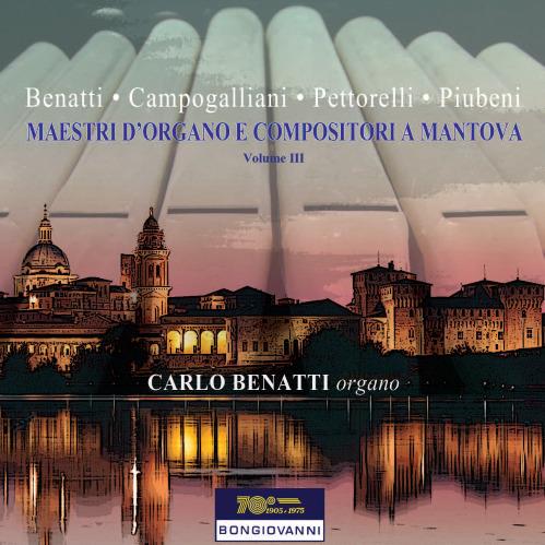 Maestri d'organo e compositori a Mantova vol.3 - CD Audio di Carlo Benatti