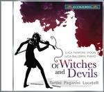 Of Witches and Devils - CD Audio di Niccolò Paganini,Giuseppe Tartini,Pietro Locatelli