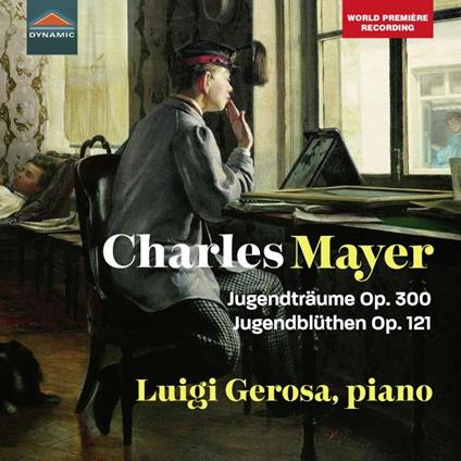 Jugendtraume Op.300 - Jugendbuthen Op.121 - CD Audio di Luigi Gerosa,Charles Mayer