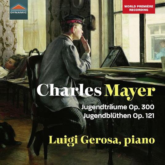 Jugendtraume Op.300 - Jugendbuthen Op.121 - CD Audio di Luigi Gerosa,Charles Mayer