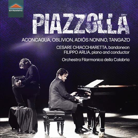 Aconcagua, Oblivion, Adios Nonino, Tangazo - CD Audio di Astor Piazzolla,Orchestra Filarmonica della Calabria