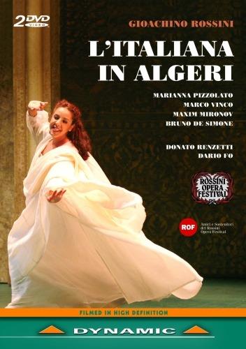 Gioacchino Rossini. L'Italiana in Algeri (2 DVD) - DVD di Gioachino Rossini,Donato Renzetti,Marco Vinco,Marianna Pizzolato,Maxim Mironov