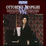 Variazioni per violoncello e pianoforte - CD Audio di Ottorino Respighi