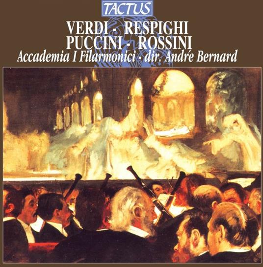 Opere per orchestra - CD Audio di Giacomo Puccini,Ottorino Respighi,Gioachino Rossini,Giuseppe Verdi
