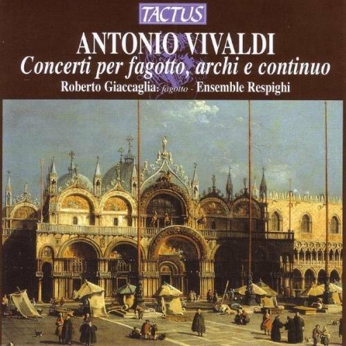Concerti per fagotto, archi e continuo - CD Audio di Antonio Vivaldi,Ensemble Respighi,Roberto Giaccaglia