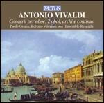 Concerti per oboe, 2 oboi, archi e continuo - CD Audio di Antonio Vivaldi