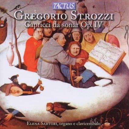 Capricci da sonar op.4 - CD Audio di Gregorio Strozzi,Elena Sartori