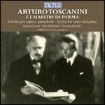 Arturo Toscanini e i maestri di Parma - CD Audio di Arturo Toscanini,Simona Cianchi,Yuko Muratami