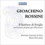 Il barbiere di Siviglia (Trascrizione) - CD Audio di Gioachino Rossini,Ensemble Italiano di Fiati