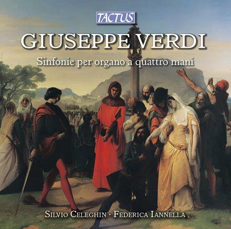 Sinfonie per organo a quattro mani - CD Audio di Giuseppe Verdi,Federica Iannella,Silvio Celeghin