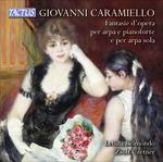Fantasie d'opera per arpa e pianoforte - CD Audio di Giovanni Caramiello