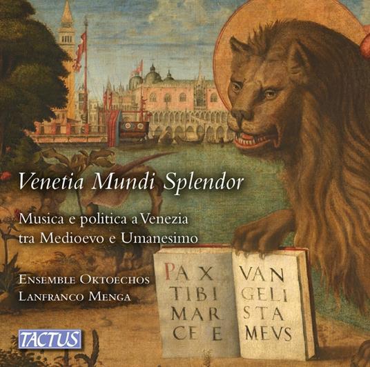 Venetia Mundi Splendor - CD Audio di Ensemble Oktoechos