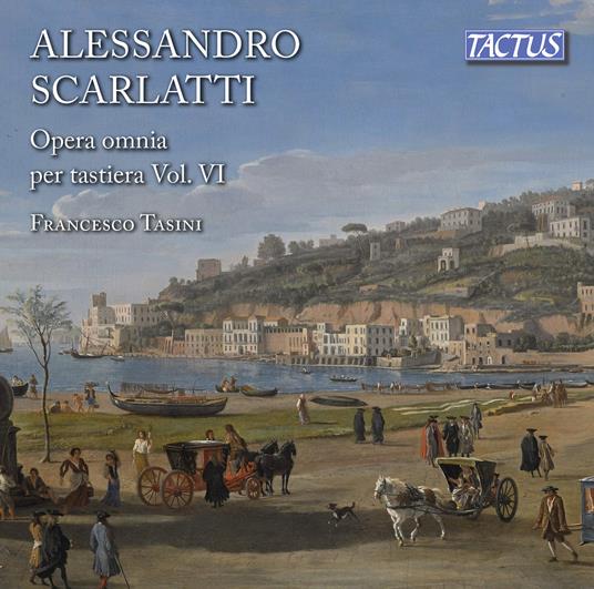 Music completa per tastiera vol.6 - CD Audio di Alessandro Scarlatti,Francesco Tasini