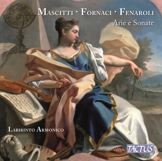 Arie e sonate. Musiche di Mascitti, Fornaci e Fenaroli - CD Audio di Labirinto Armonico