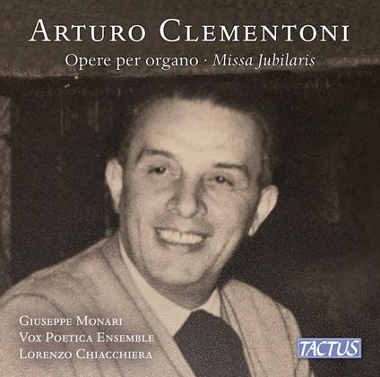 Musiche per Organo - CD Audio di Arturo Clementoni,Giuseppe Monari