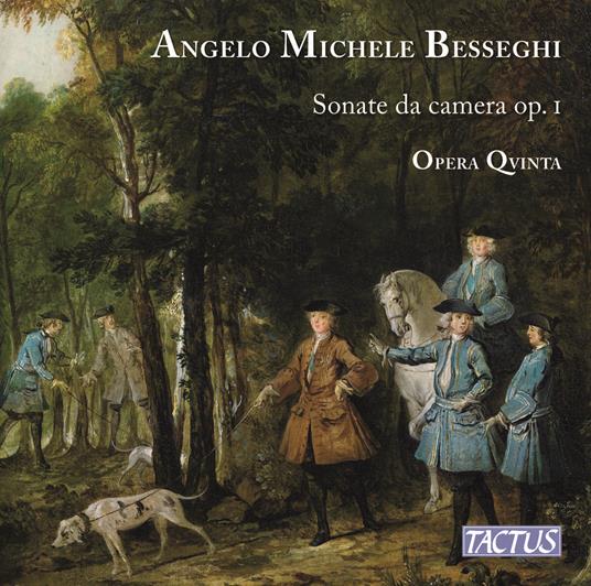 Sonate da camera - CD Audio di Ensemble Opera Qvinta,Angelo Michele Besseghi