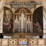 Musica completa per organo - CD Audio di Gerolamo Cavazzoni,Ivana Valotti