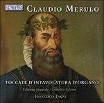 Toccate d'intavolatura d'organo - CD Audio di Claudio Merulo,Francesco Tasini