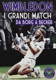 Wimbledon. I grandi match. Vol. 1. Da Borg a Becker (3 DVD)