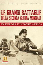 Le battaglie della Seconda guerra mondiale in Europa e Nord Africa (4 DVD)